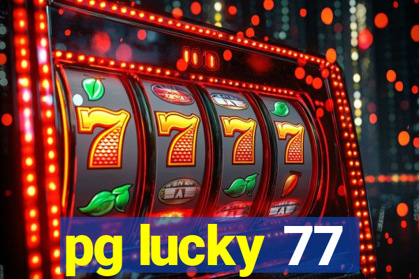 pg lucky 77